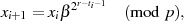          2r−ti−1
xi+1 = xiβ       (mod p ),
